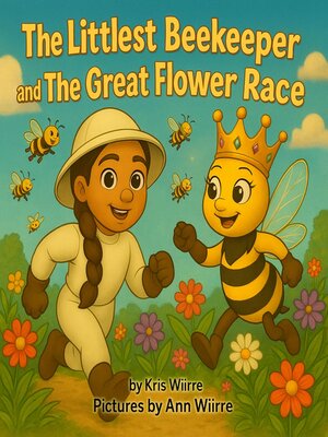 cover image of The Littlest Beekeeper and the Great Flower Race